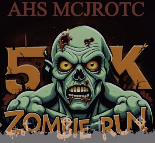 11th Annual Zombie Run - Hosted by AHS MCJROTC