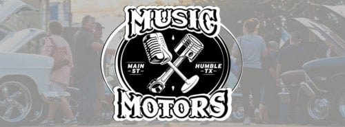 Music & Motors on Main Street (Humble)