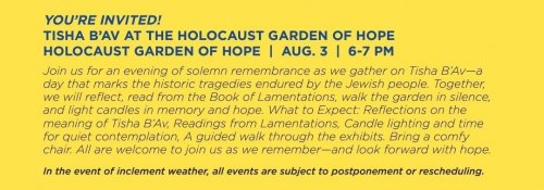 You're Invited! Tisha B'Av At The Holocaust Garden of Hope
