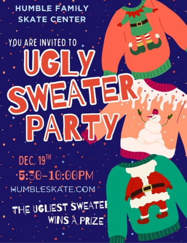 Ugly Christmas Sweater Party at Humble Family Skate Center
