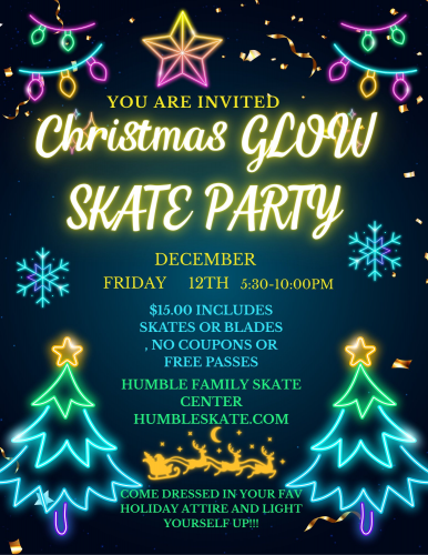 Christmas Glow Skate Party at Humble Family Skate Center