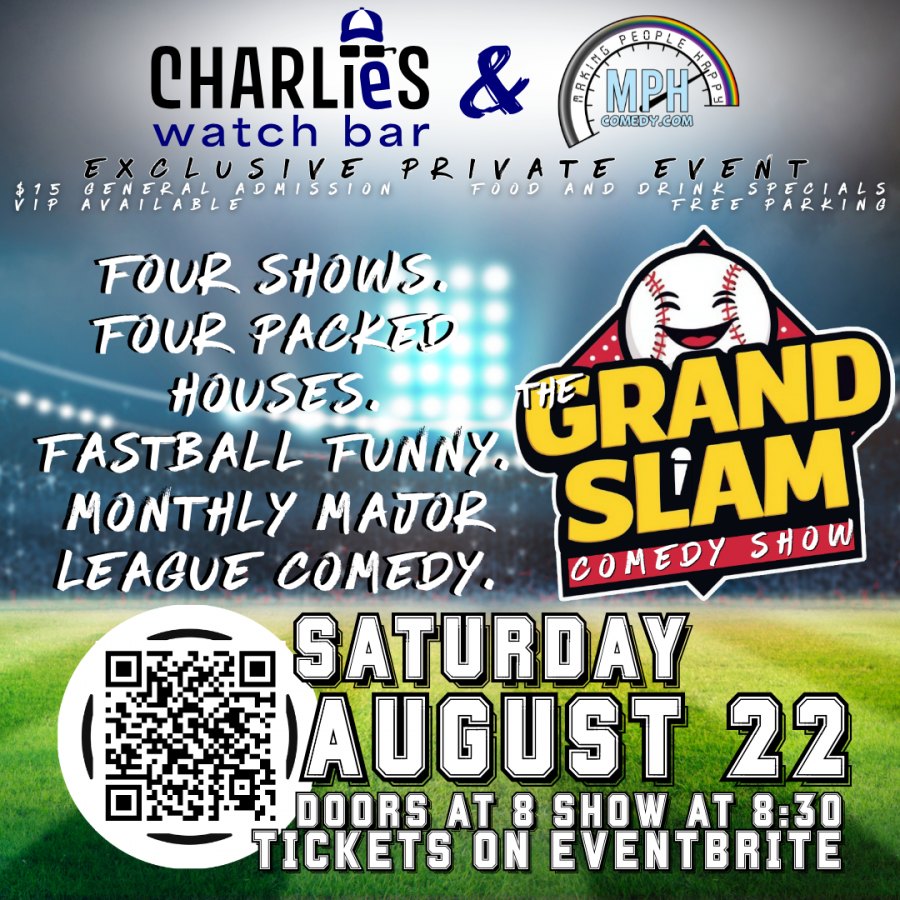 The GRAND SLAM Comedy Night at Charlie's Watch Bar