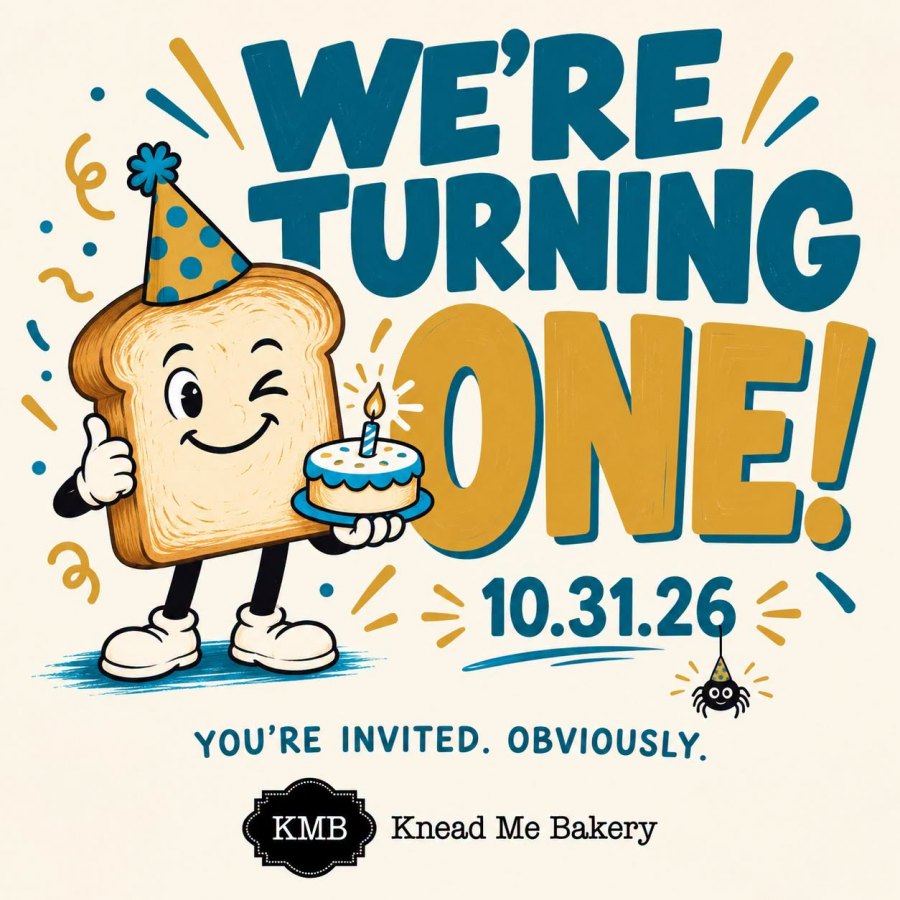 Happy Birthday Knead Me Bakery!