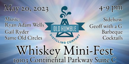 Old Humble Mini-Fest and 72 Hour Blackout Boomtown Bourbon Release