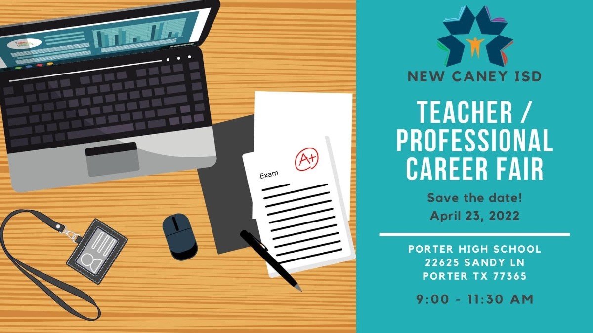 New Caney ISD Annual Teacher/Professional Career Fair 4/23/22