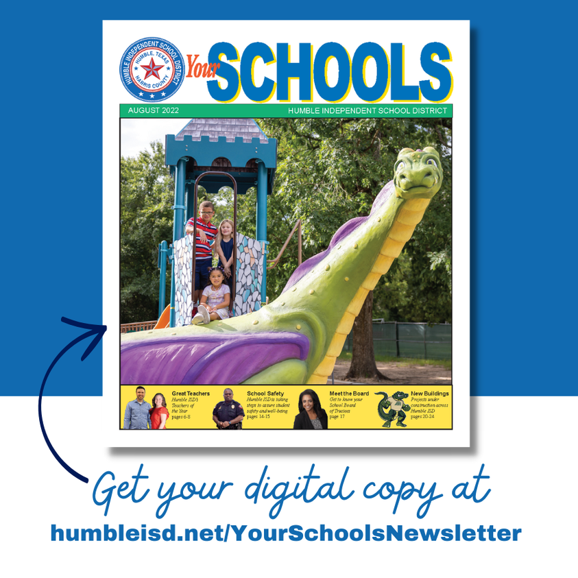 Humble ISD "Your Schools" Newsletter now available online!